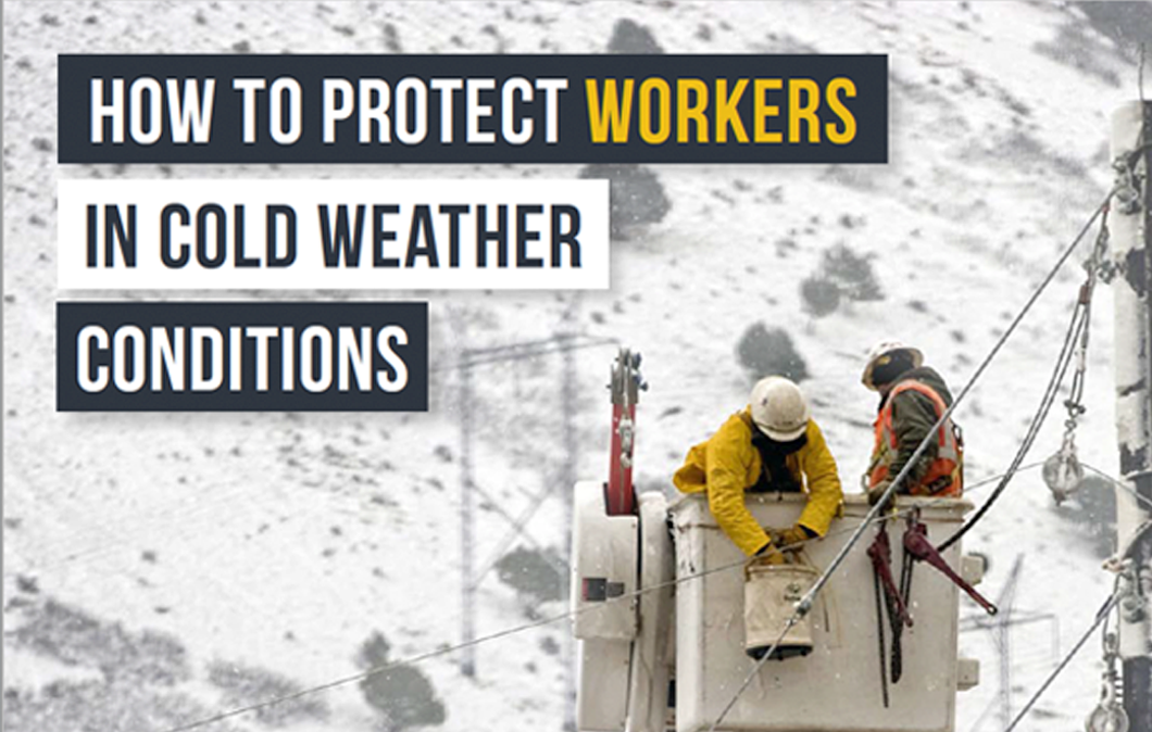 Working in Cold Weather Conditions? Protect Your Workers Now Initiafy